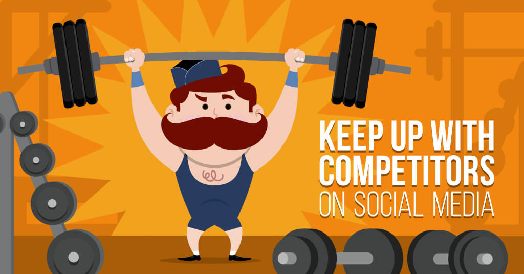Keep Up With Competitors Keep Up With Competitors